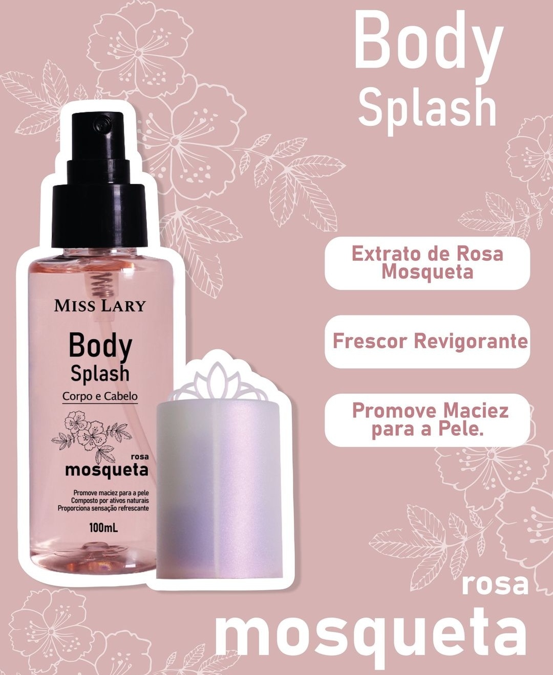 Body Splash Rosa Mosqueta Miss Lary