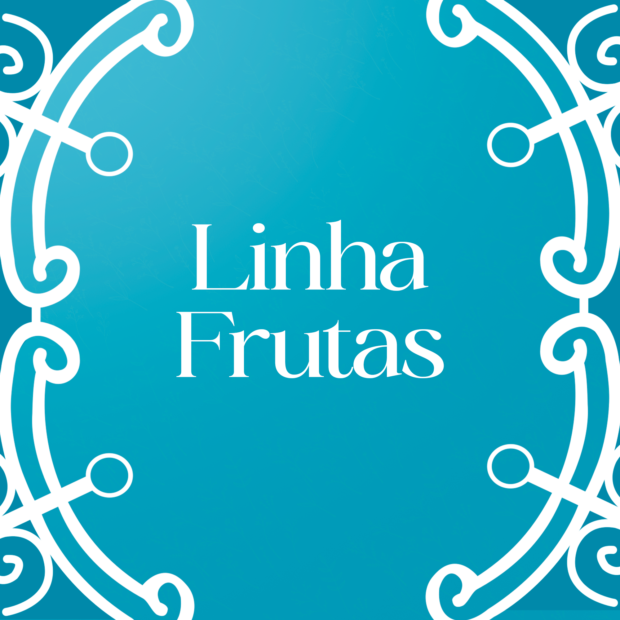 Linha Frutas