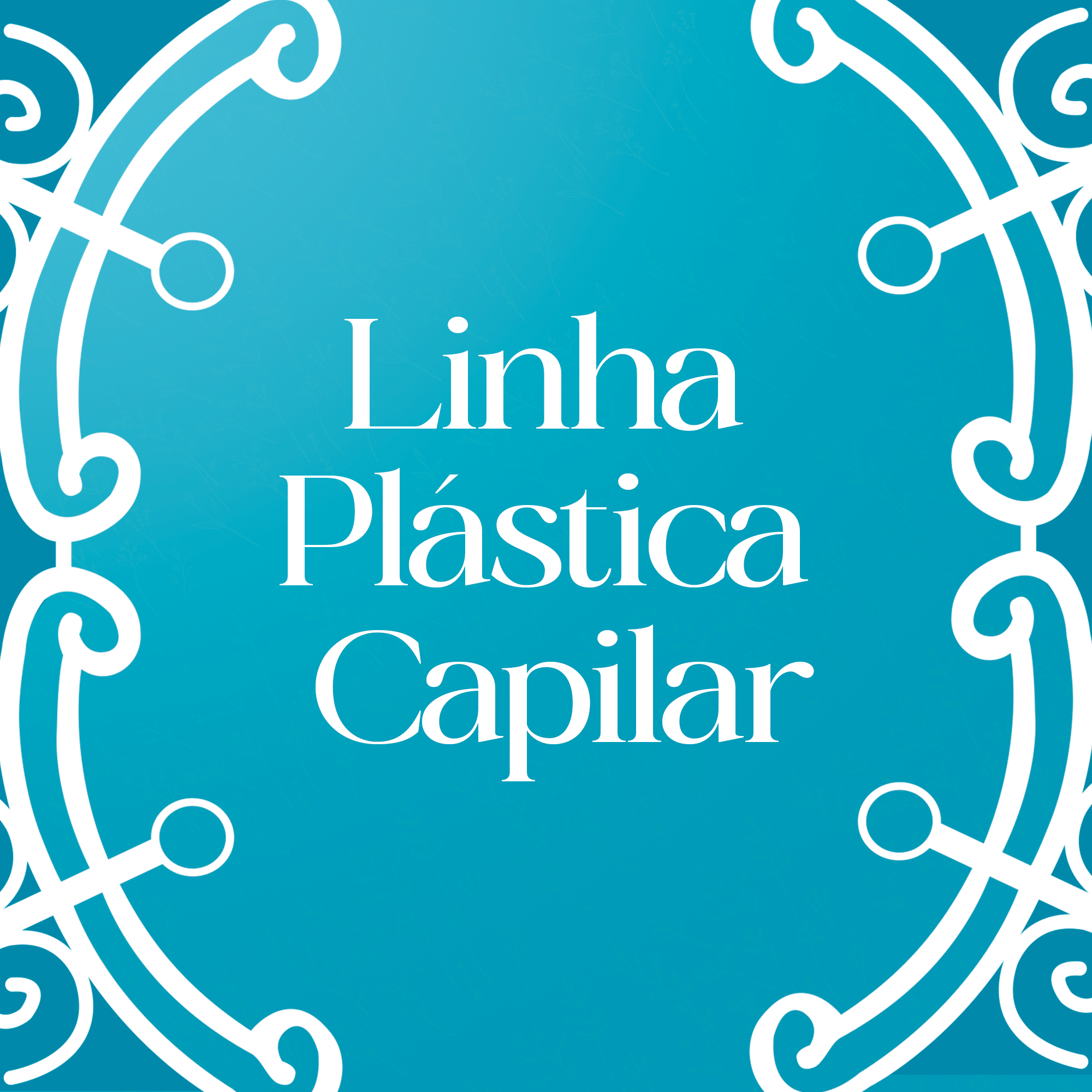 Linha Plástica Capilar