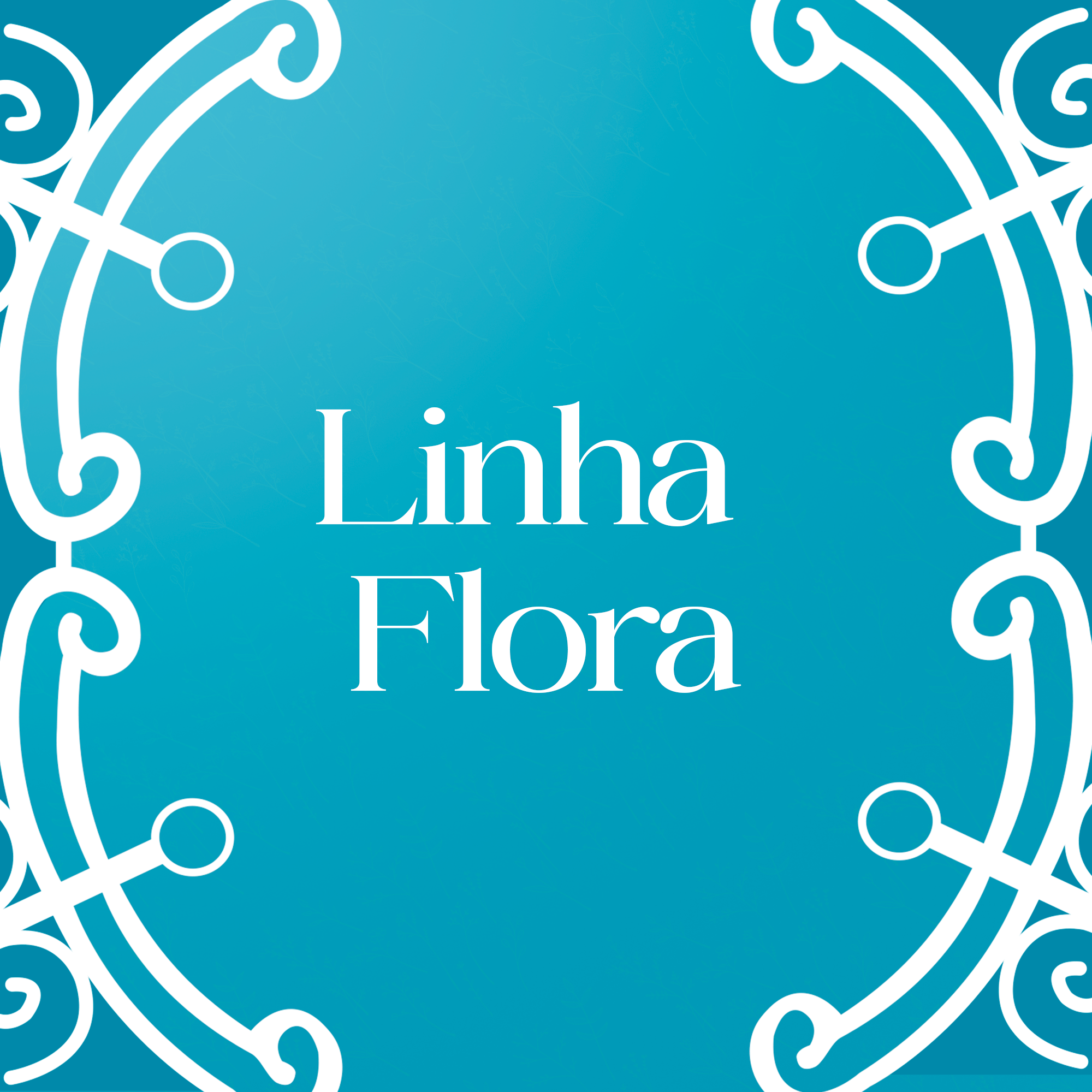 Linha Flora